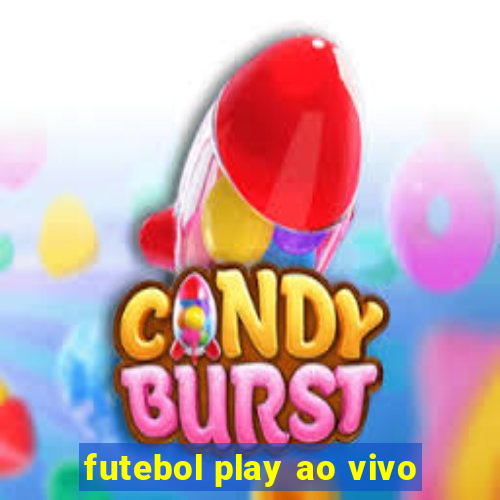 futebol play ao vivo